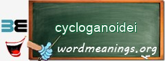 WordMeaning blackboard for cycloganoidei